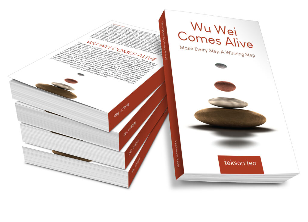 Wu Wei Comes Alive Ed 2 by Tekson Teo