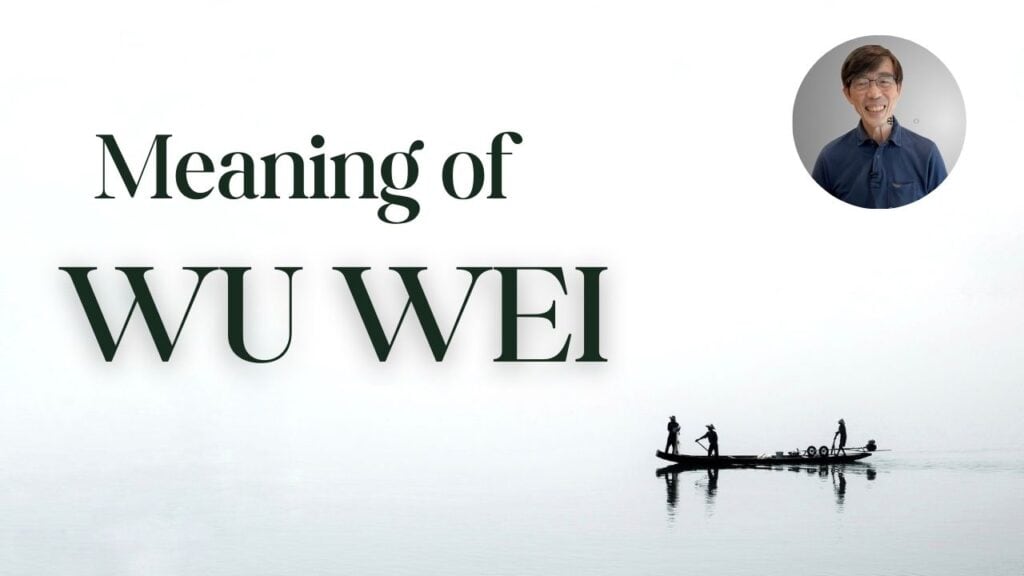 meaning of Wu Wei